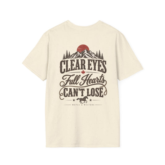 Clear Eyes, Full Heart, Can't Lose T-Shirt - Canadian Collection