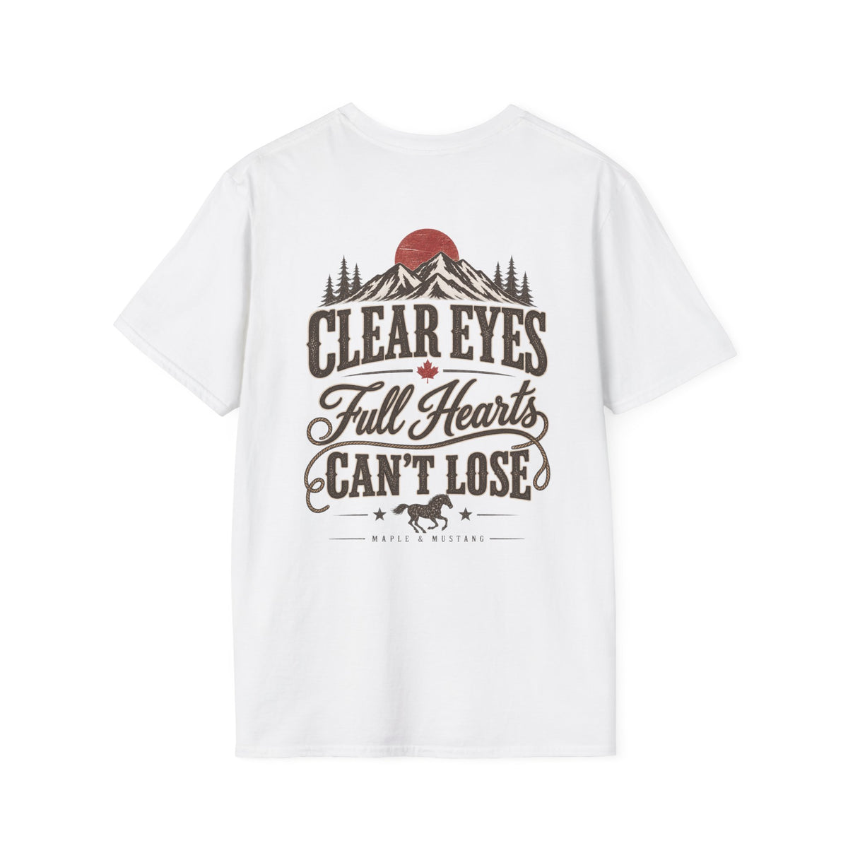 Clear Eyes, Full Heart, Can't Lose T-Shirt - Canadian Collection