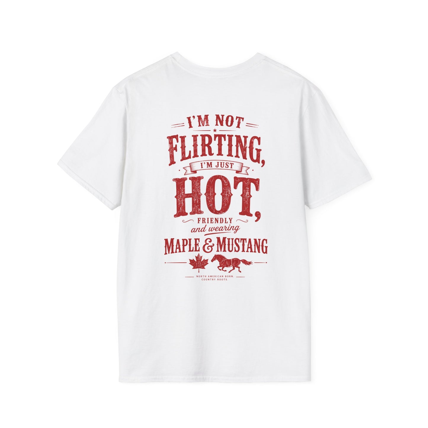 I’m Not Flirting T-Shirt - Canadian Collection