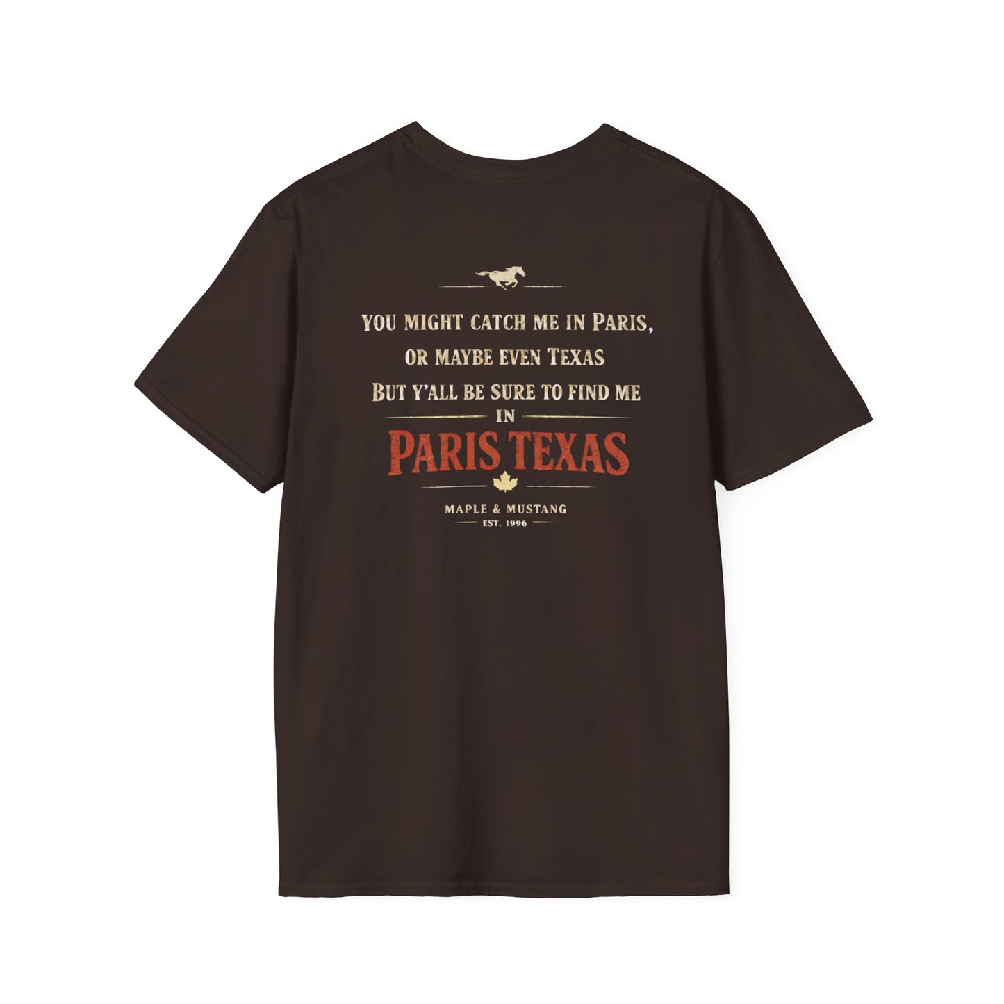 Catch Me in Paris Texas T-Shirt - Canadian Collection